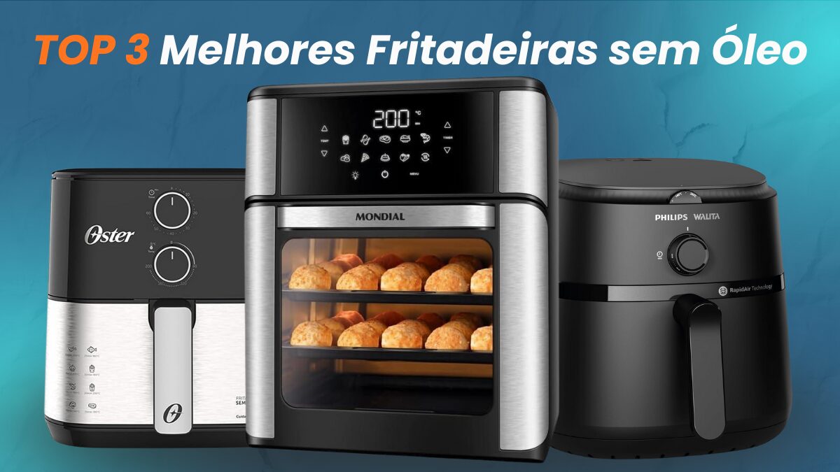 Qual a melhor fritadeira sem óleo